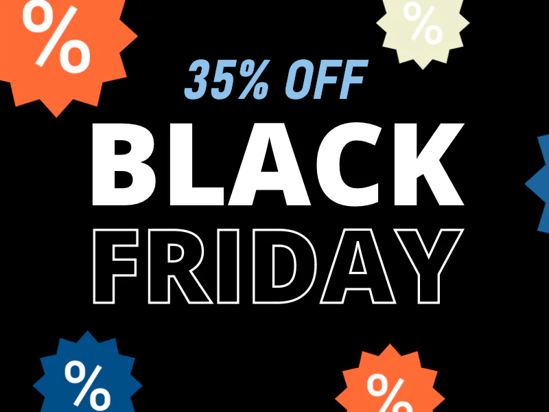 BLACK FRIDAY - 35% OFF COLLECTION!